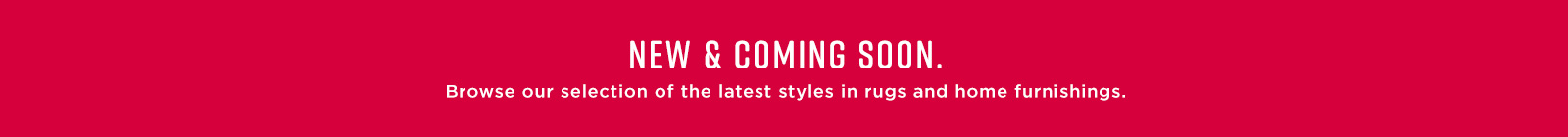 New and Coming Soon
